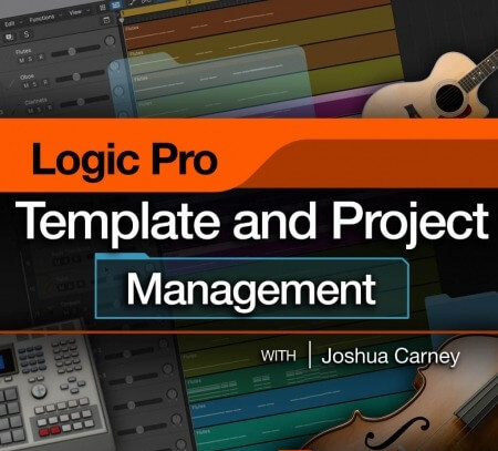 MacProVideo Logic Pro 304 Logic Pro Templates and Project Management TUTORiAL